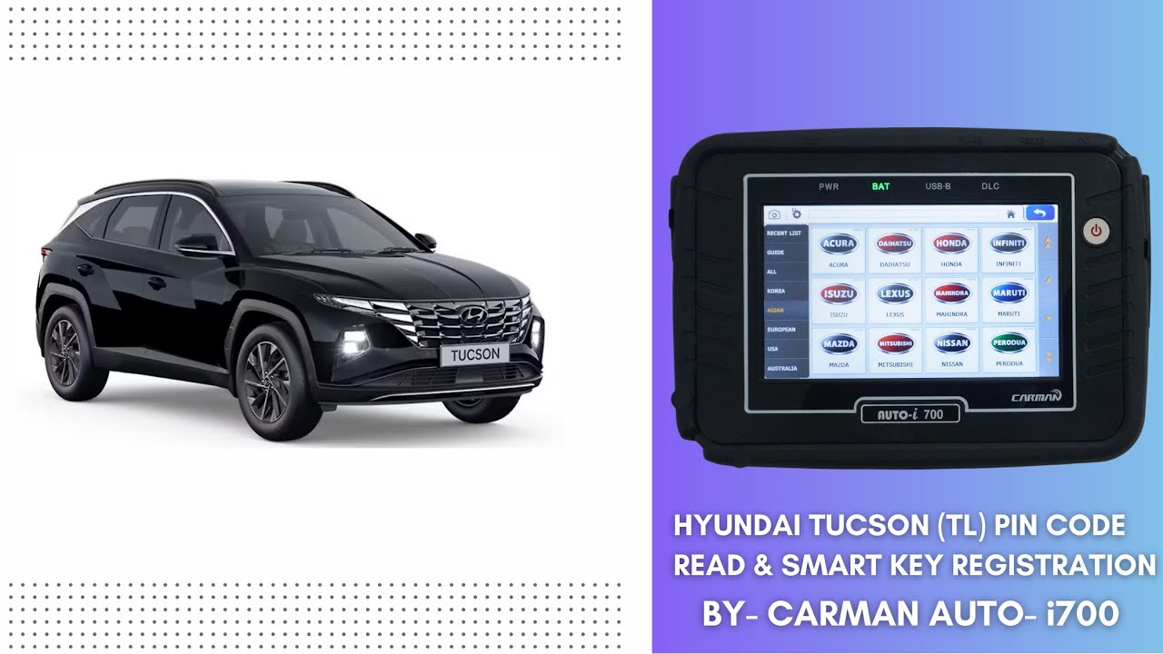 Hyundai Tucson (TL) Pin Code Read & Smart Key Registration  By Carman Auto- i700