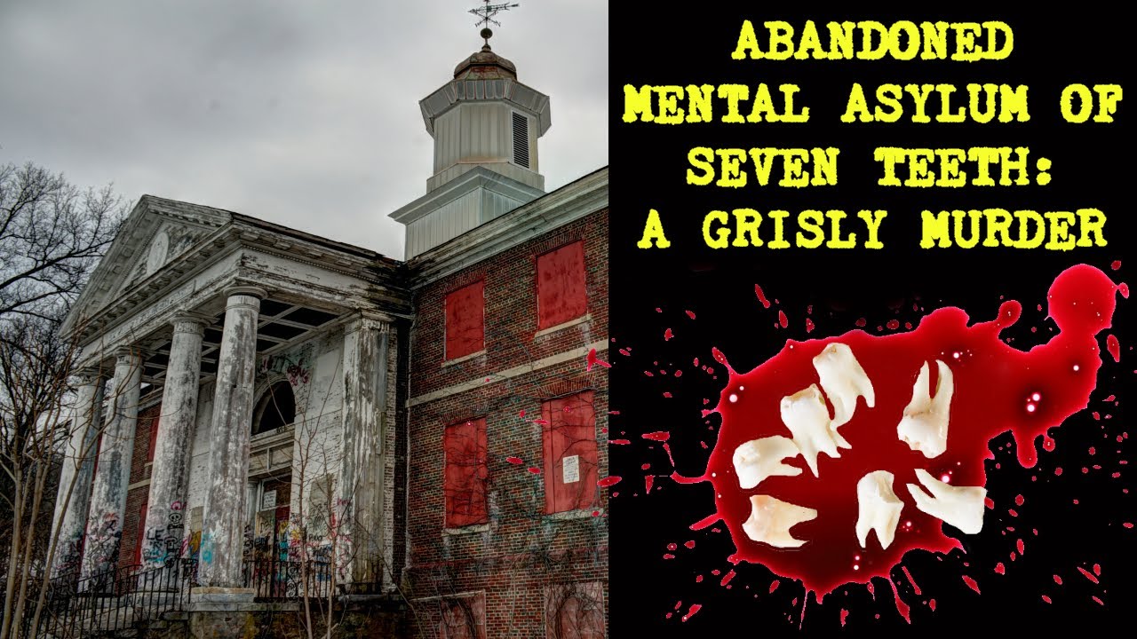 Abandoned Asylum of 7 Teeth's Grisly Murder Story | Abandoned Places New England EP 54