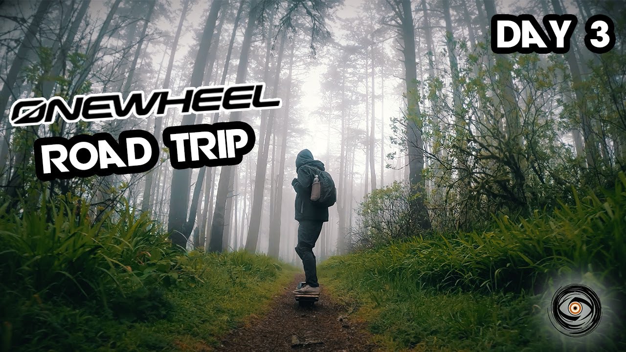 Day 03 - ONEWHEEL ROAD TRIP | California Coast Series