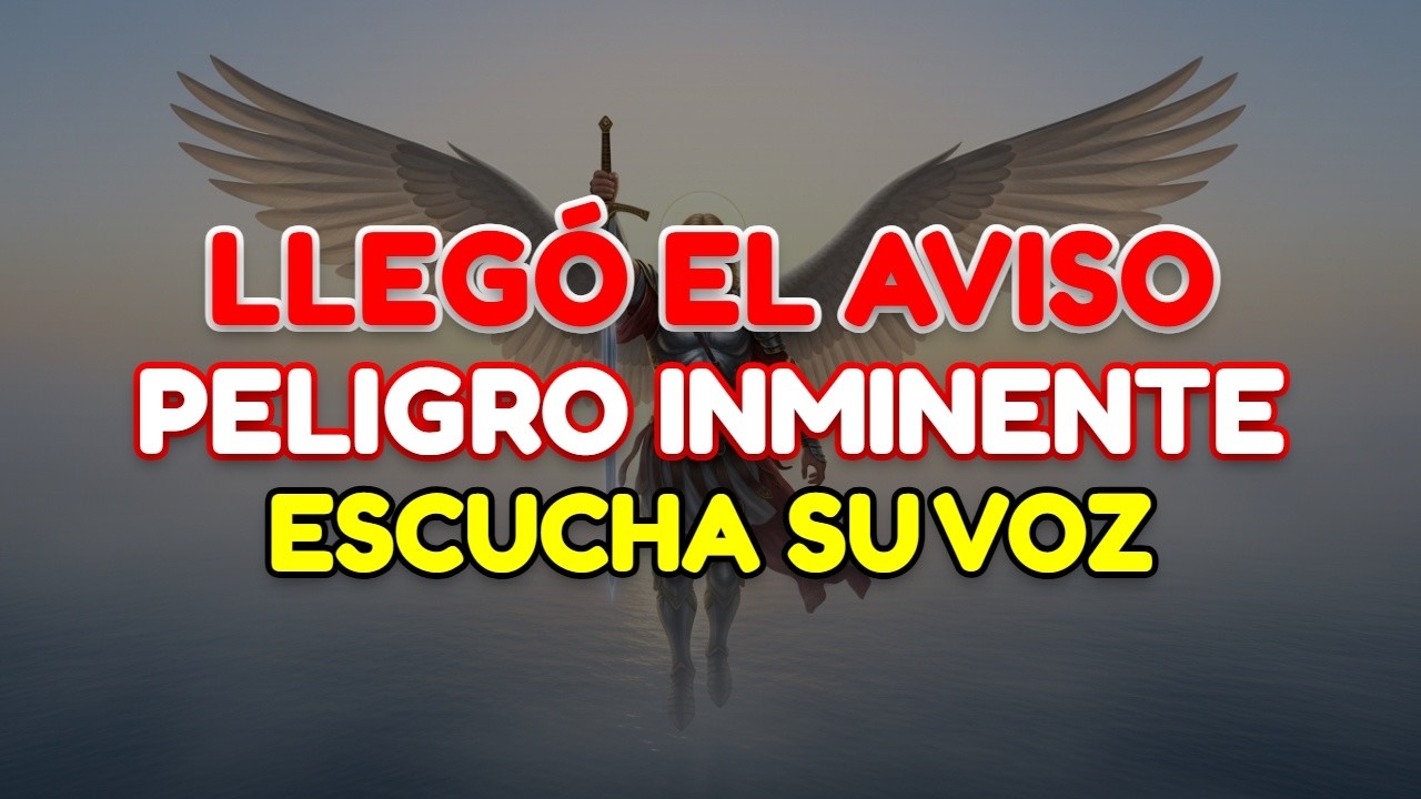 🔴 DIOS Y EL ARCÁNGEL MIGUEL TE MANDAN ESTA ALERTA FINAL: EVITA EL DESASTRE QUE VIENE HOY