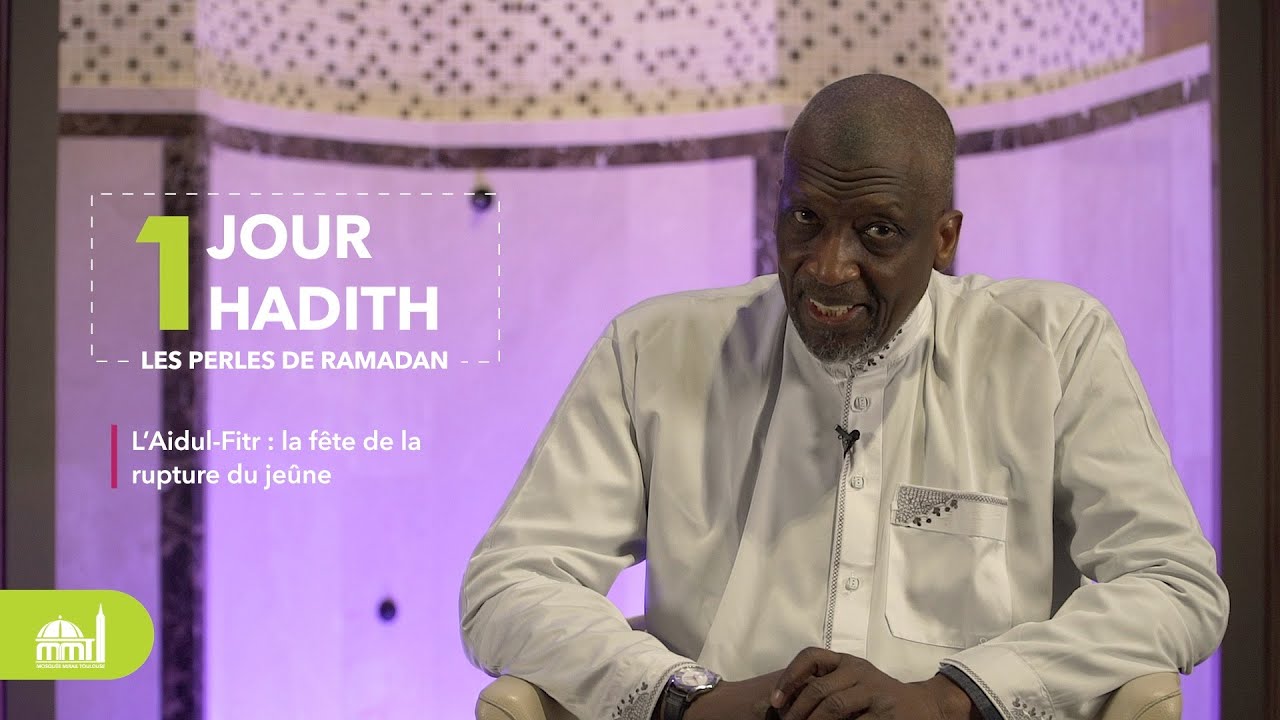 L’Aidul-Fitr : la fête de la rupture du jeûne #LPDR38
