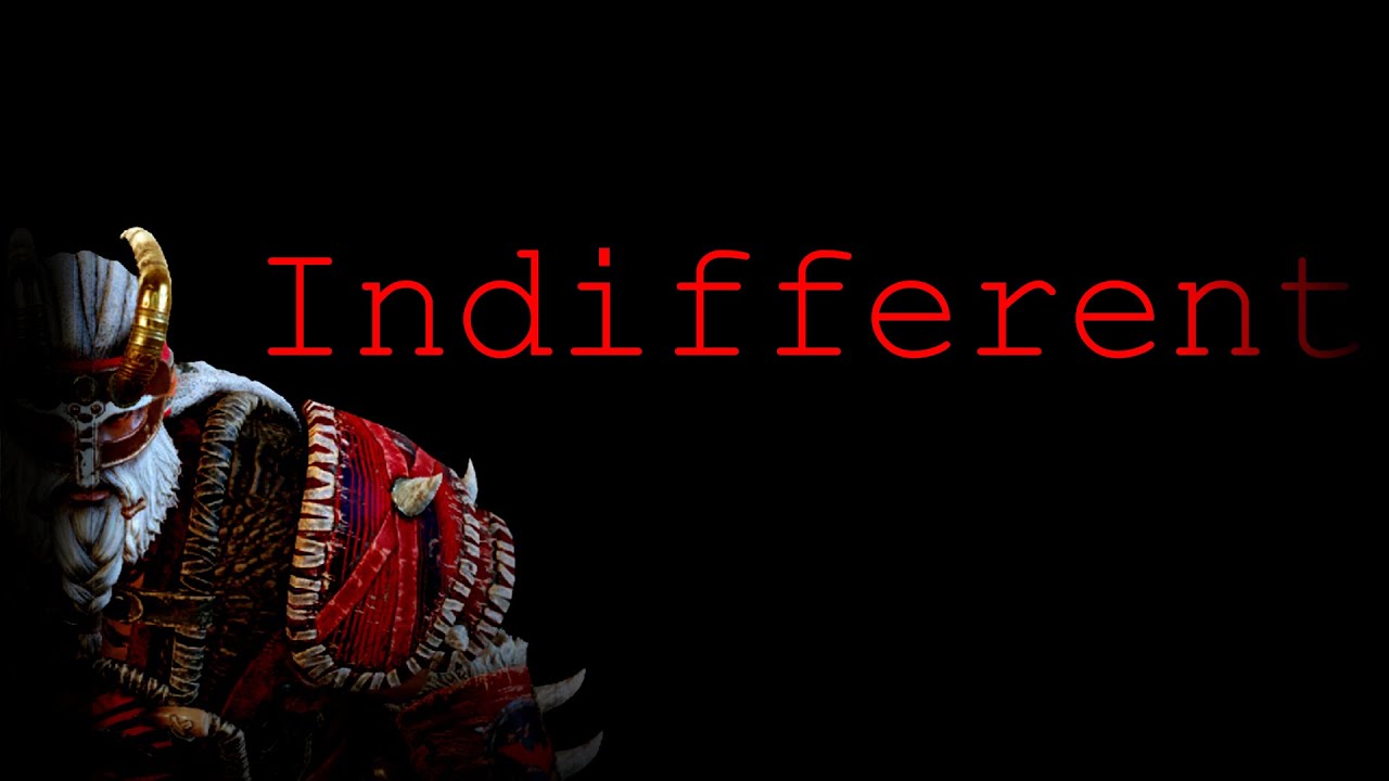 Indifferent - Rep 70 Berserker Montage [For Honor]