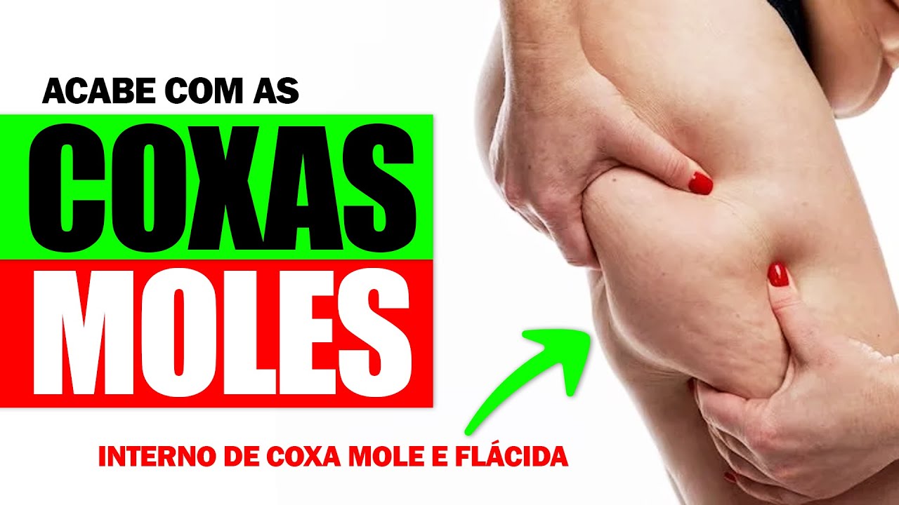 O SEGREDO para acabar com as COXAS MOLES