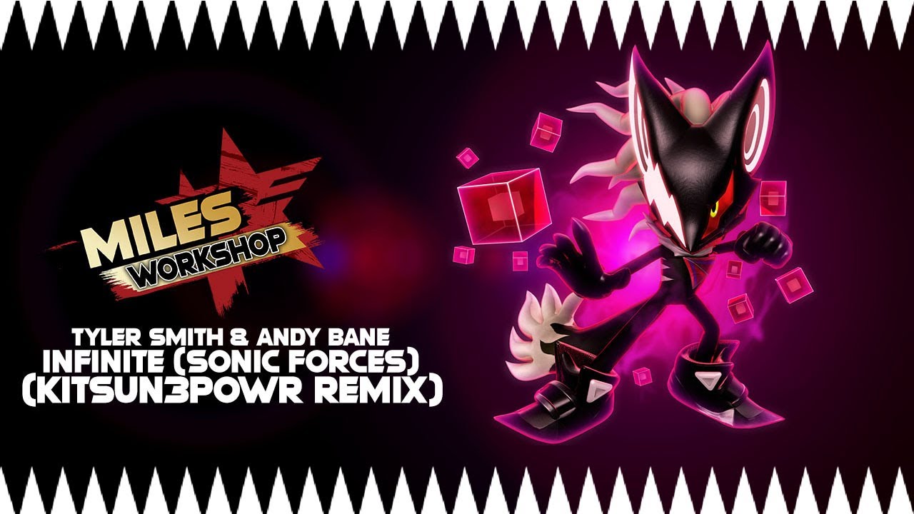 Sonic Forces - Infinite (Trap/DnB EDM KITSUN3POWR REMIX)