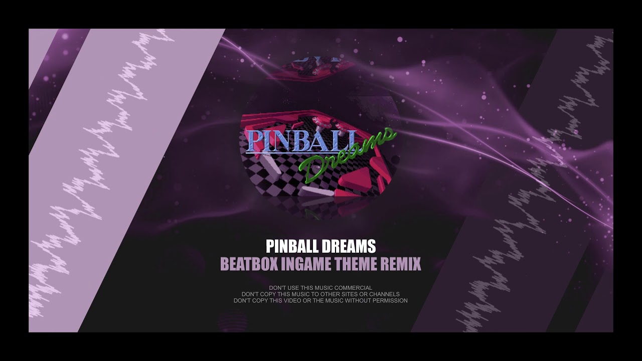 Olof Gustafsson - Pinball Dreams - Beatbox Ingame (Remix) [HQ]