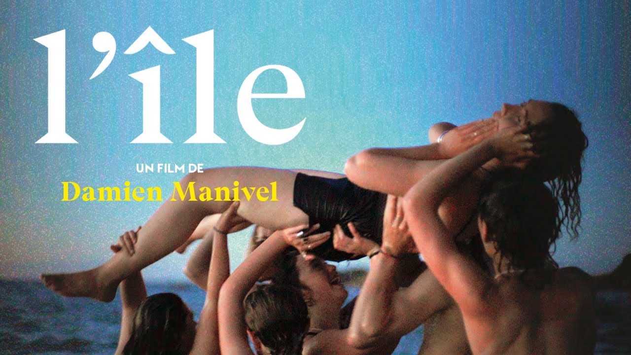 L'ÎLE, DAMIEN MANIVEL [bande-annonce]
