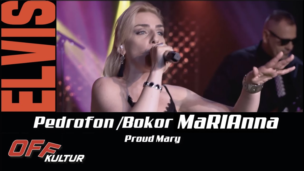 Bokor MaRIAnna | Proud Mary | Pedrofon feat.
