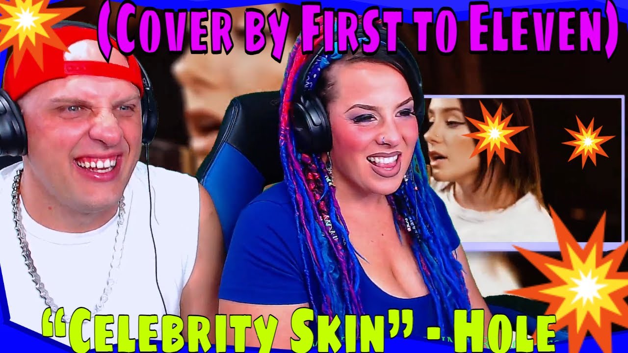“Celebrity Skin” - Hole (Cover by First to Eleven) THE WOLF HUNTERZ REACTIONS