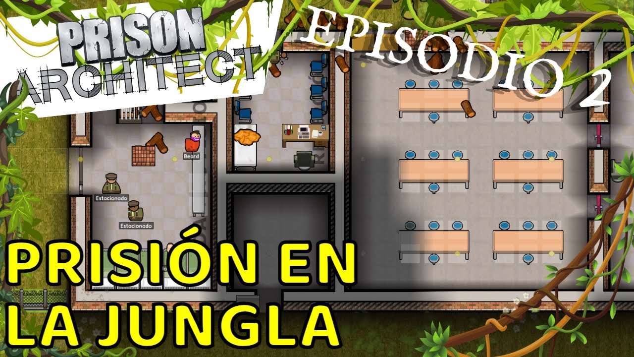 Prison Architect - PRISI&Oacute;N EN JUNGLA|EP2