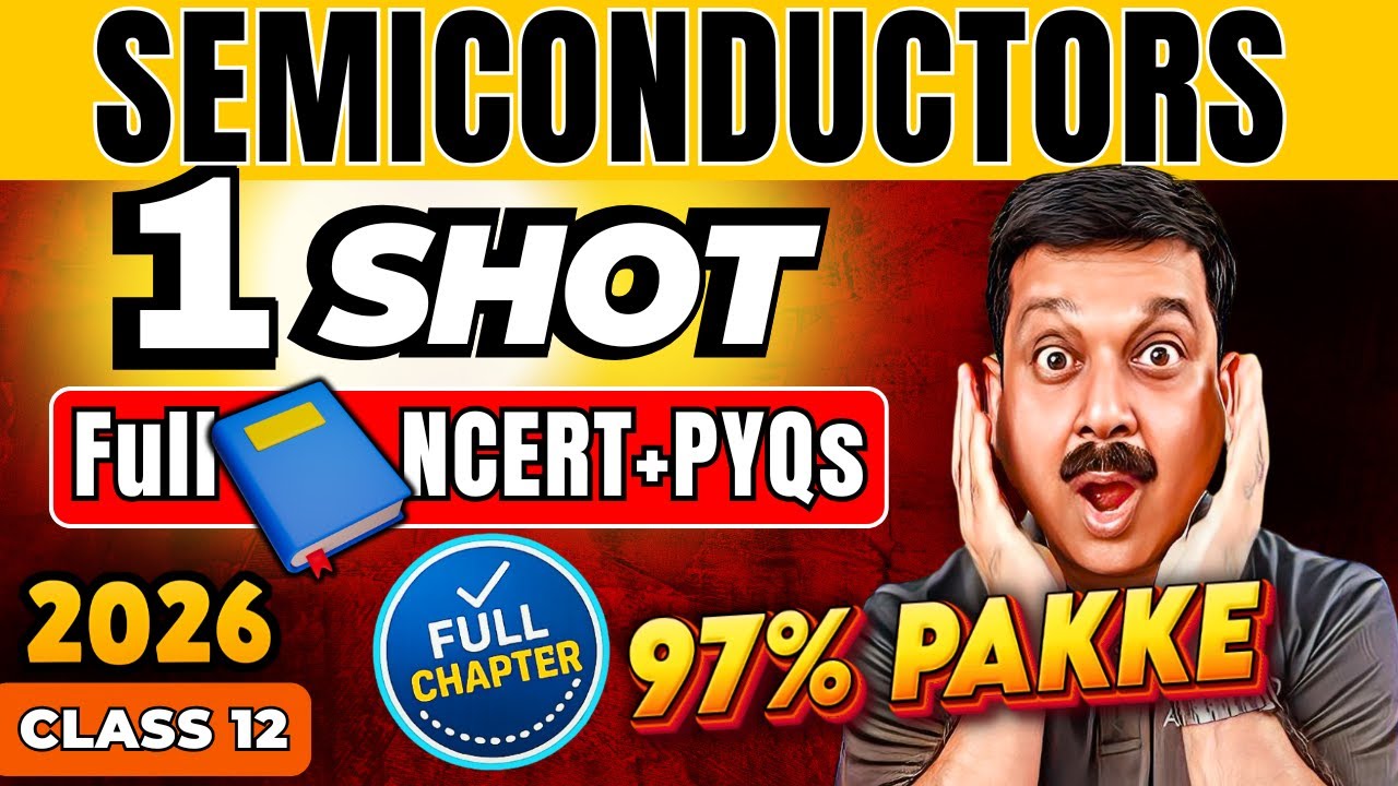 ⚡ Semiconductor Electronics Class 12 One Shot | Boards 2026 | Full Chapter + PYQs 📲