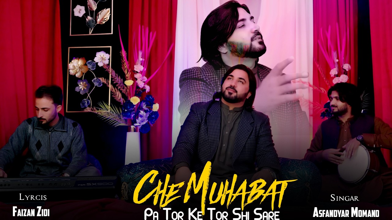 Pashto New Songs 2026 Che Muhabat Pa Tor Ke Tor Shi Sare | Asfandyar Momand | Official Music Video