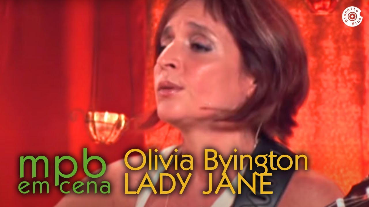 Lady Jane - Olivia Byington (DVD MPB em Cena)