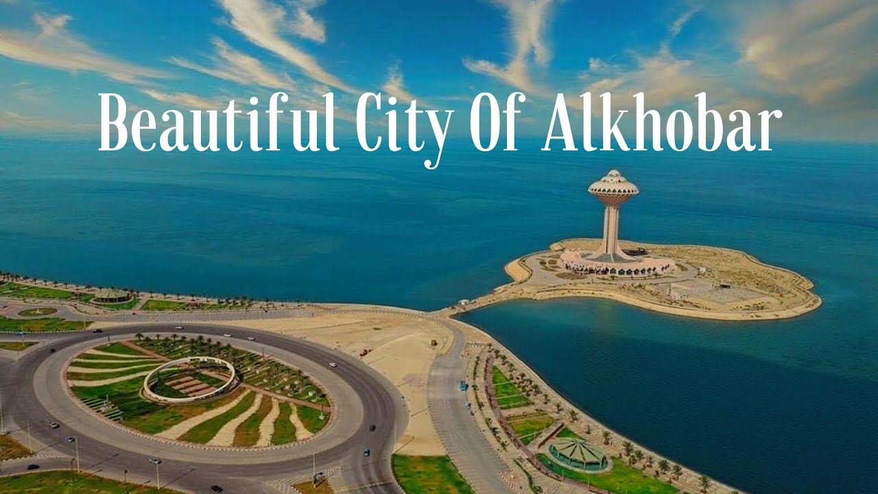 AL KHOBAR CITY: A beautiful City of Alkhobar, Saudi Arabia