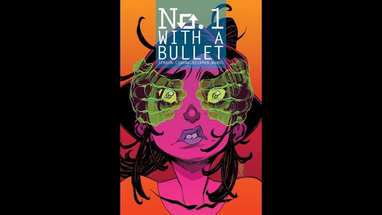 NO. 1 WITH A BULLET by Jacob Semahn & Jorge Corona, Comic trailer | Image Comics