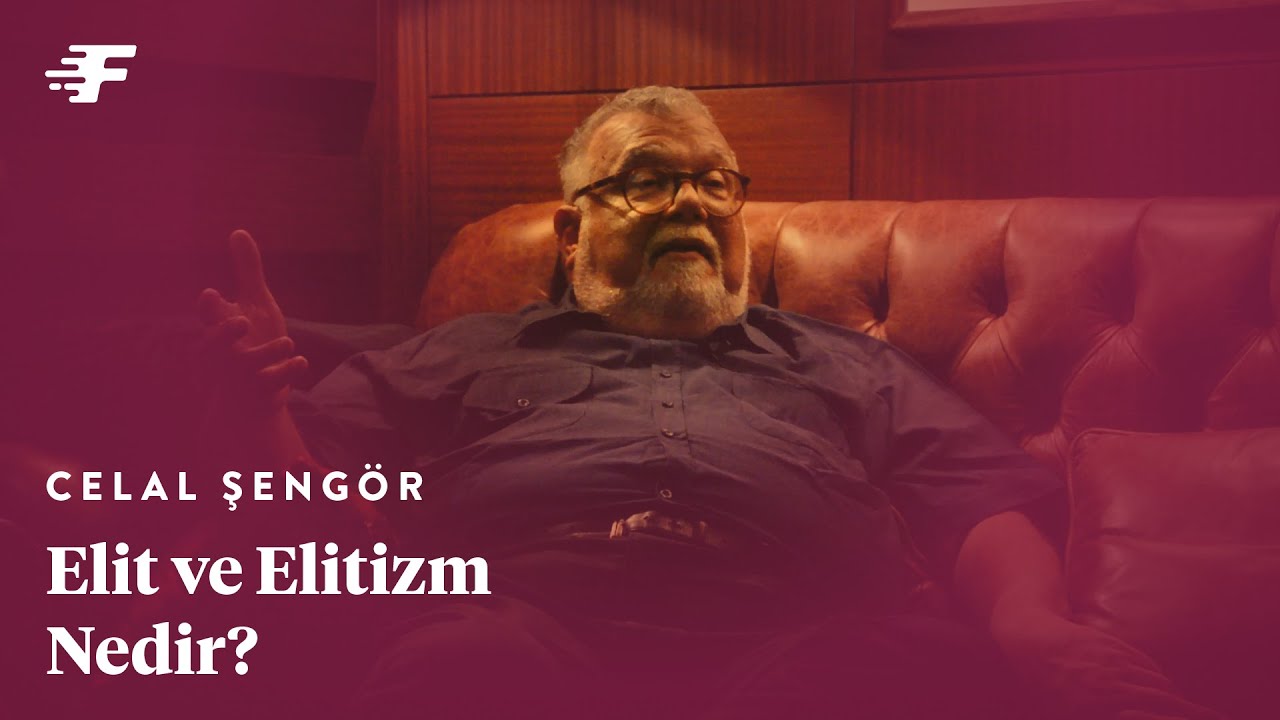 Elit ve Elitizm | Celal Şengör x Flaps Club