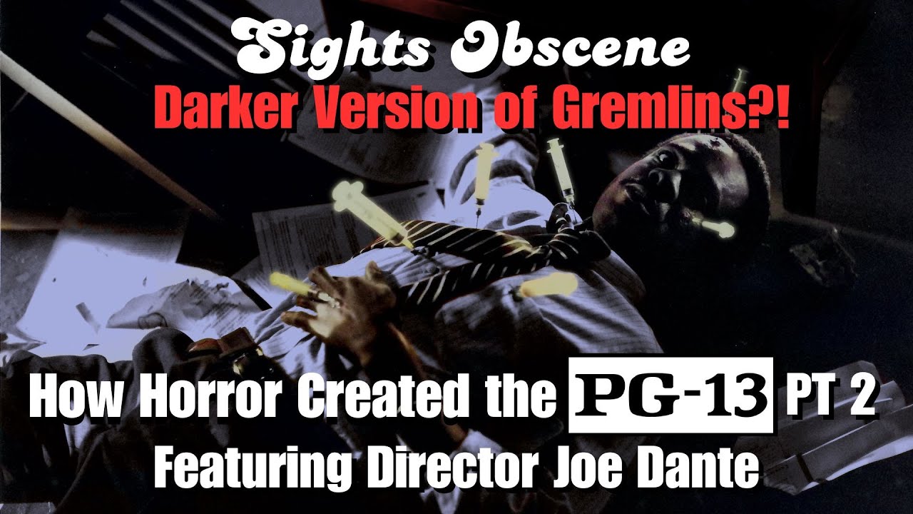 The Darker Version of Gremlins ft: Dir. Joe Dante| How Horror Created the PG-13 PT2 | A Docu-Mini