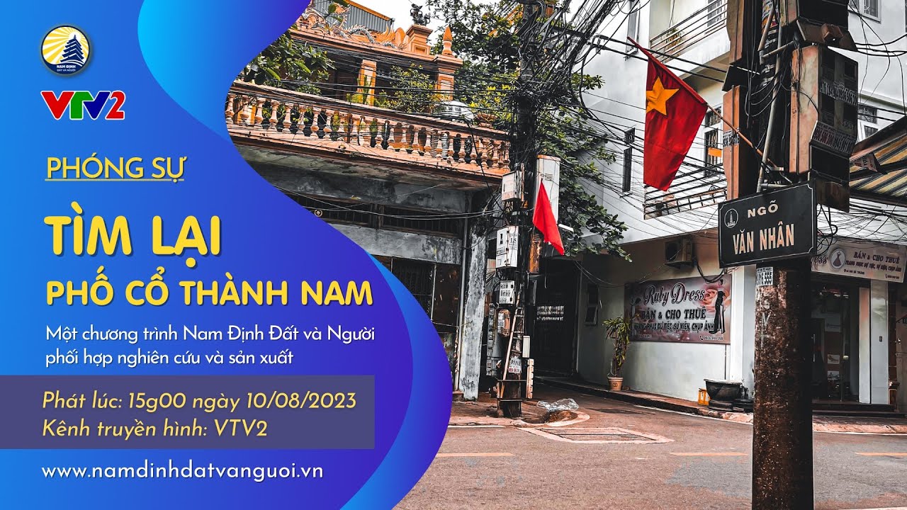 Phóng sự: TÌM LẠI PHỐ CỔ THÀNH NAM (VTV2)