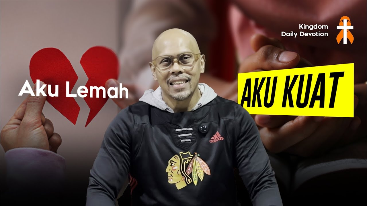 AKU LEMAH AKU KUAT - #PLEASESHARE 