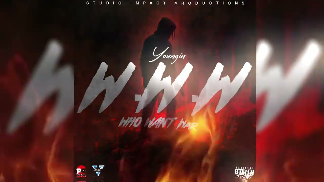 Youngin - W.W.W (Who Want War) {Heartless Riddim}