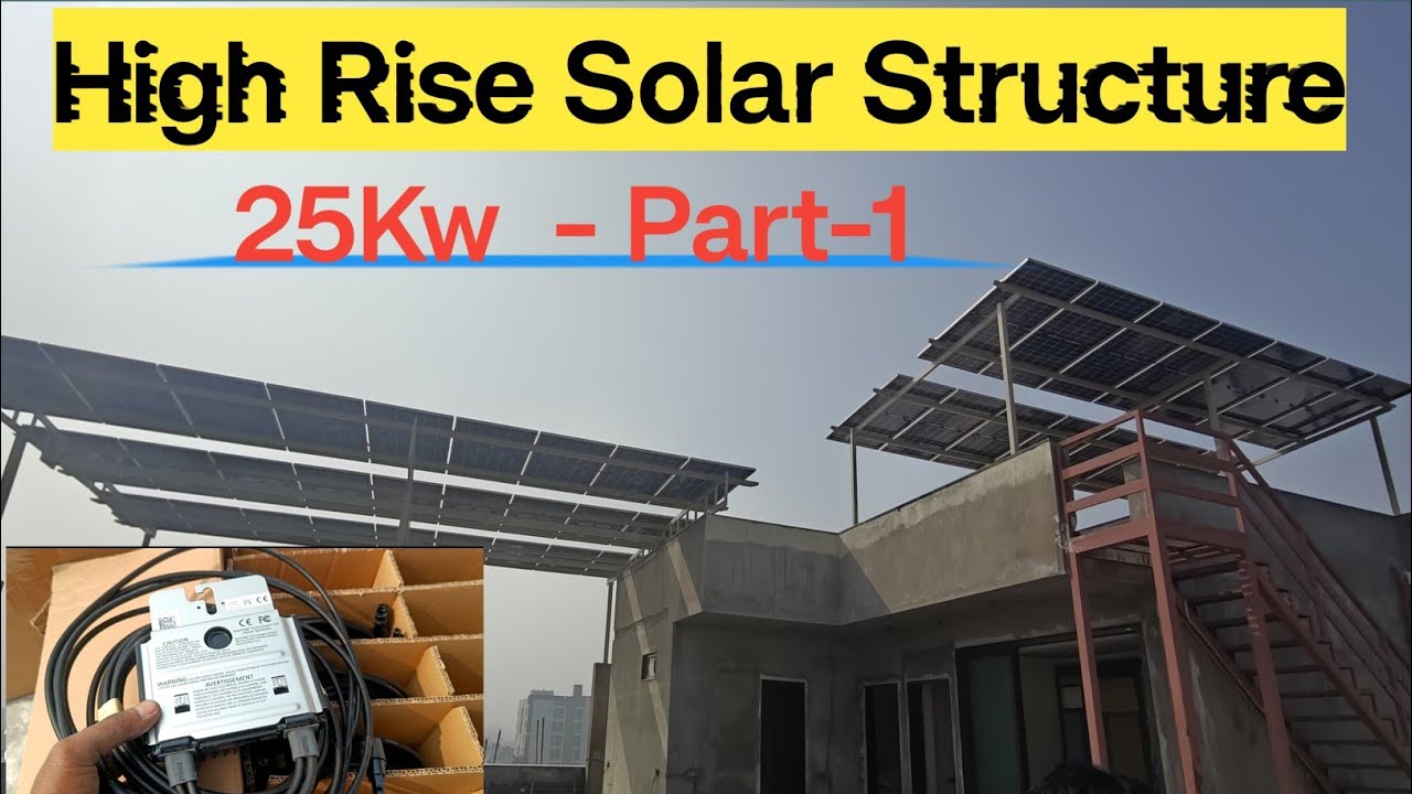 Super high Rise Solar Structure with Optimizer 25 kw plant 
