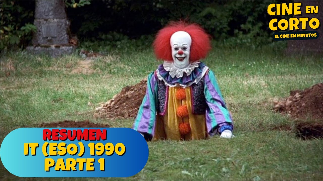 Resumen It (eso) el payaso eso 1990