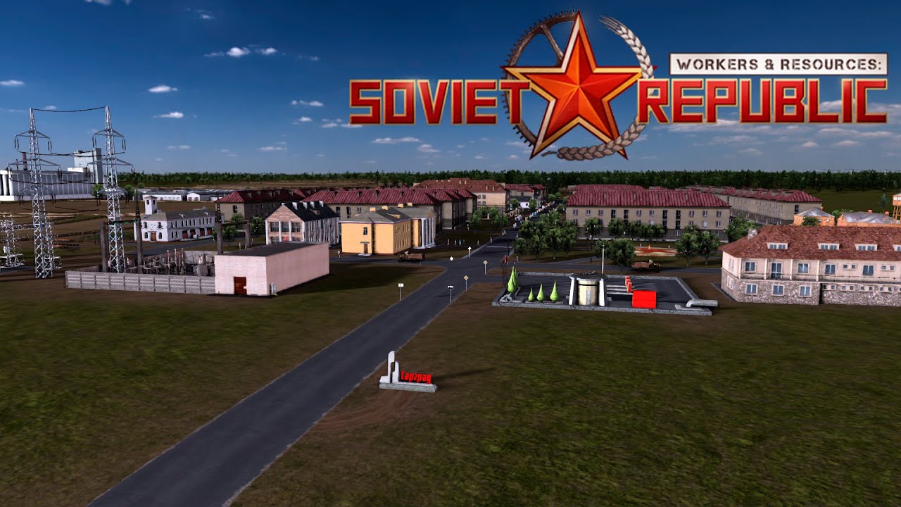 Создание республики, первые ресурсы и город | Workers & Resources: Soviet Republic #1