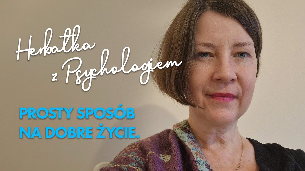PROSTY SPOSÓB NA DOBRE ŻYCIE