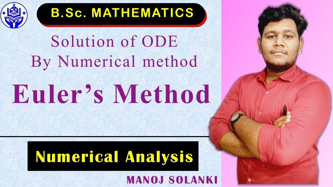 Euler's Method || Solution of ODE By Numerical method || numerical Analysis || #msmaths #bacmath