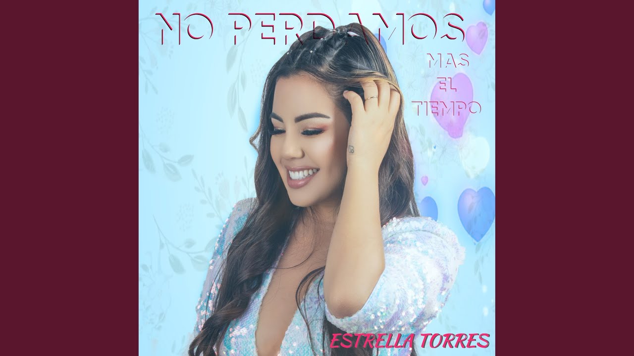 No Perdamos Mas el Tiempo
