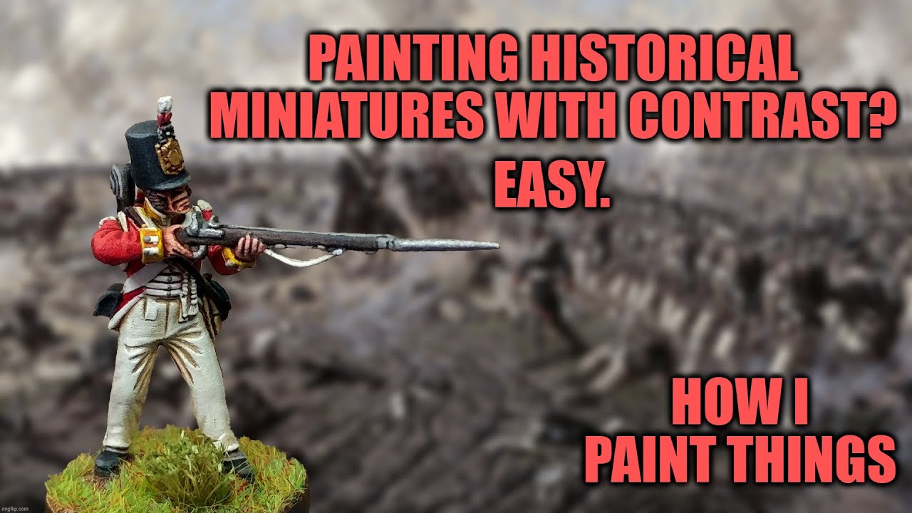 Painting Napoleonic British Infantry With (Mostly!) Contrast [How I Paint Things]