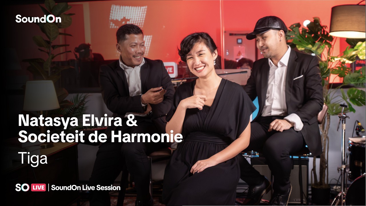 SO Live | Natasya Elvira & Societeit de Harmonie - Tiga (Live Session)