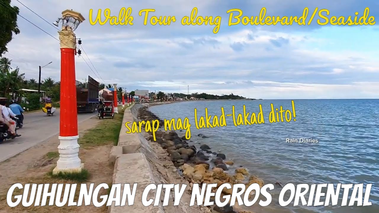 GUIHULNGAN CITY NEGROS ORIENTAL, Walk Tour in Boulevard/Seaside