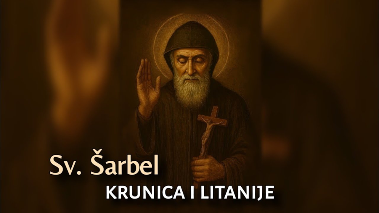 Sveti Šarbel | Krunica i litanije