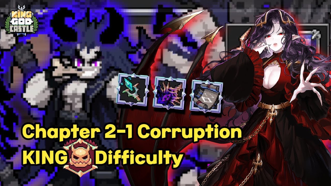 King God Castle | Corruption Chapter 2-1 King Difficulty, Ophelia Clear Guide
