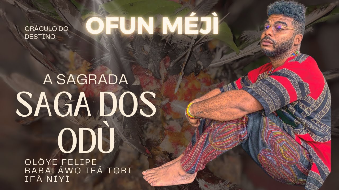 Odù òfún Méjì oráculo do destino OLOYE FELIPE.