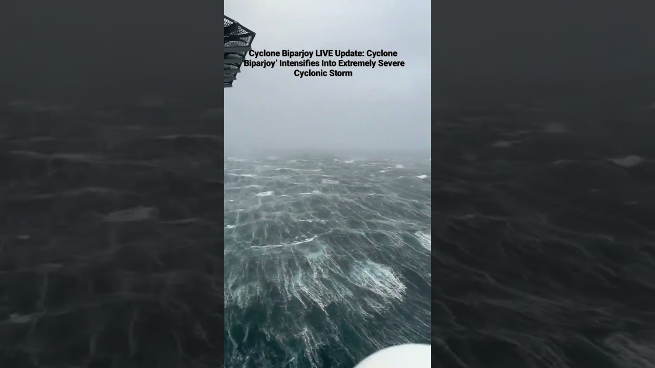 Cyclone Biparjoy LIVE Update: Cyclone &lsquo;Biparjoy&rsquo; Intensifies Into Extremely Severe Cyclonic Storm