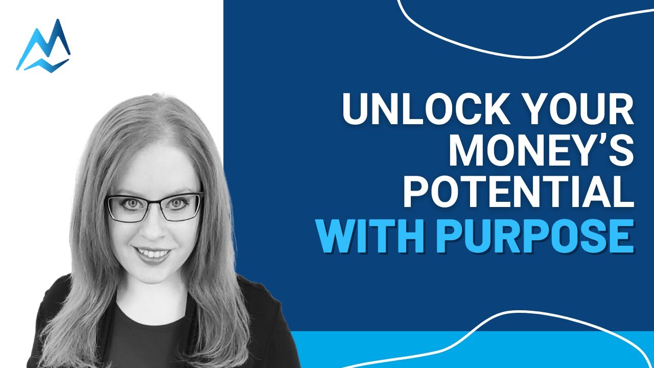 Purpose First: Unlock The Full Potential Of Your Money