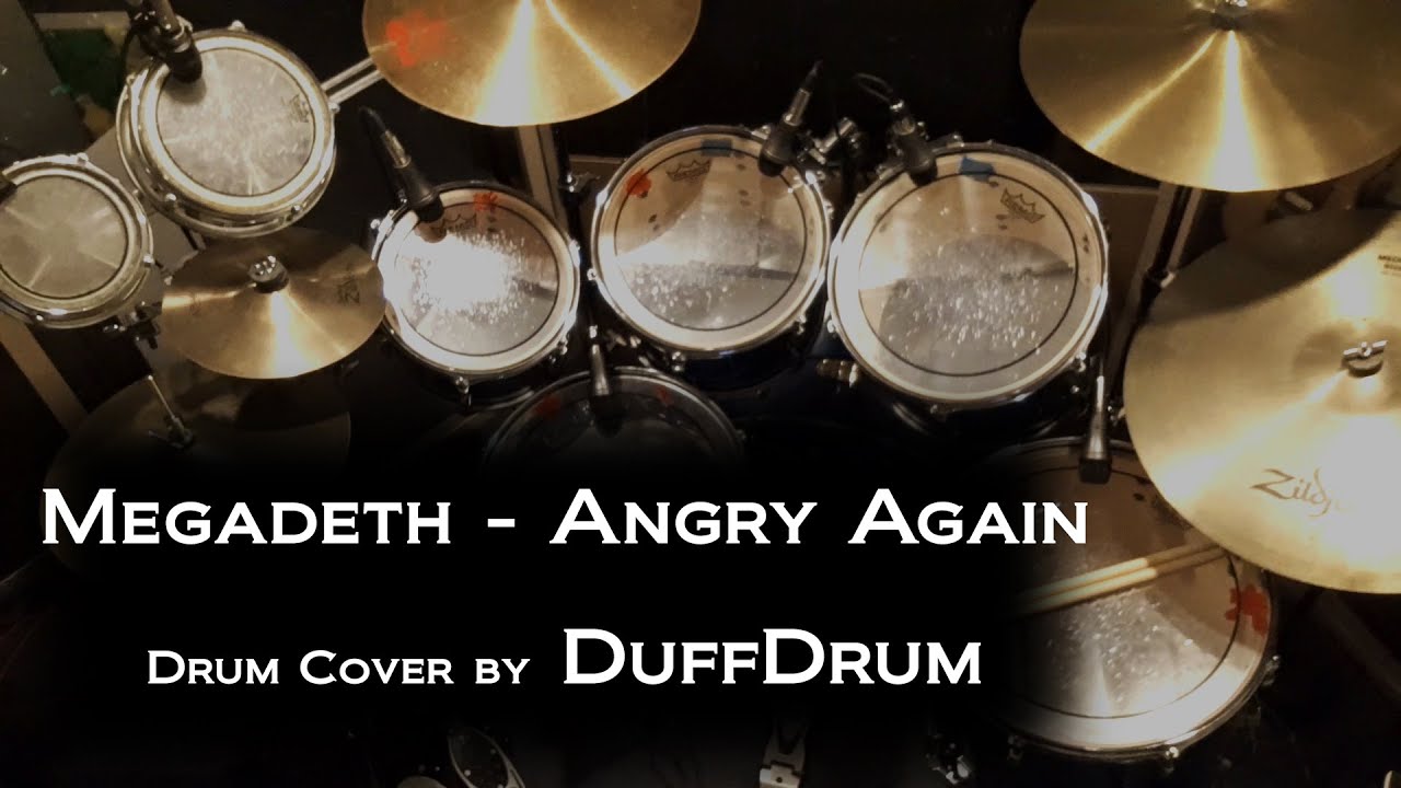 Drum Cover By DuffDrum - Megadeth - Angry Again