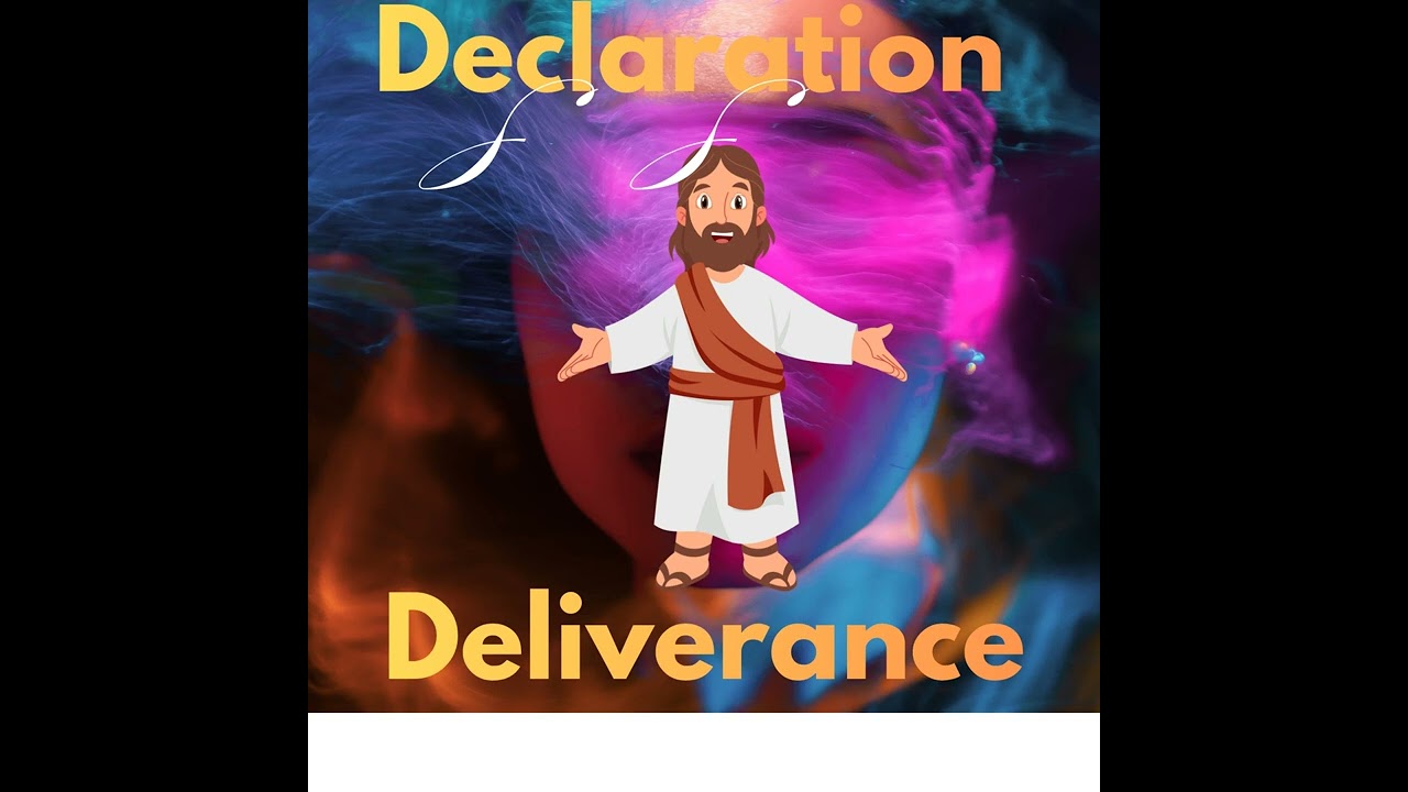 Declaration of Deliverance 
