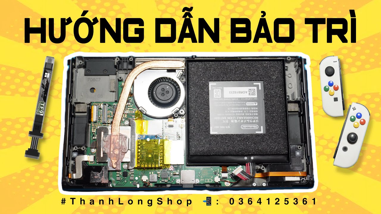 Bảo Trì Toàn Diện Nintendo Switch OLED - Hướng Dẫn Chi Tiết ​⁠​⁠@thanhlongshop