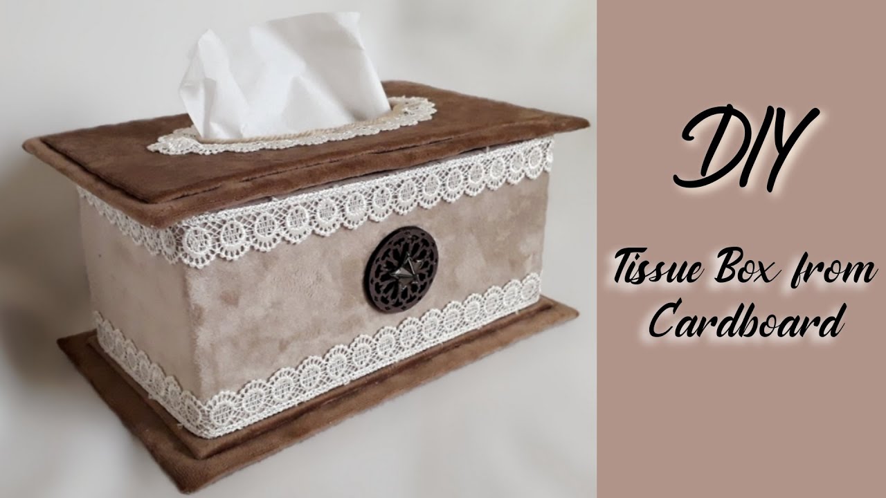 صنع علبة المناديل من الكرتون بطريقة سهلة ومبسطة | اعملها بنفسك | DIY Tissue  Box from Cardboard