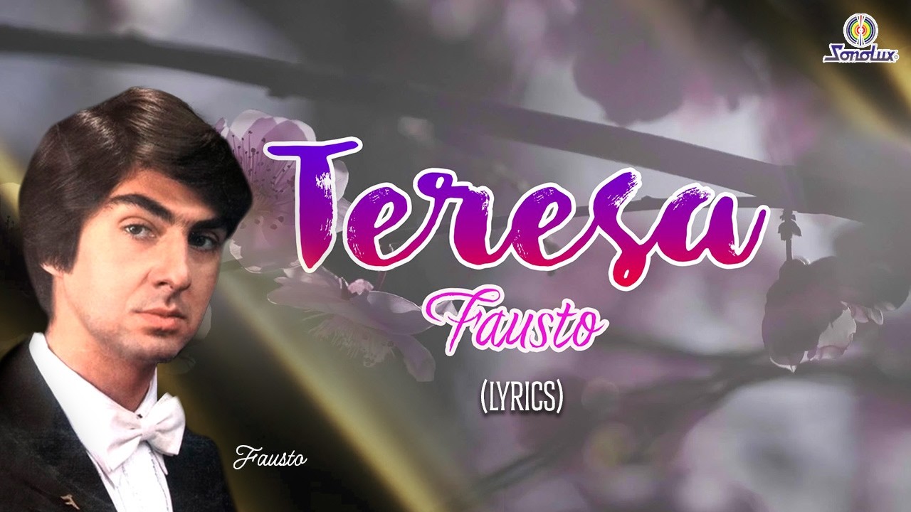 Teresa – Fausto (Video Letra)