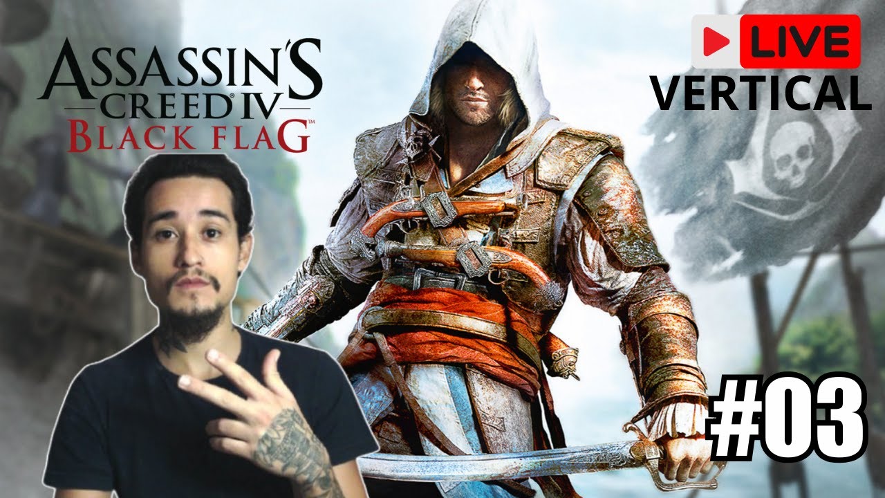 Assassin’s Creed IV: Black Flag Gameplay AO VIVO | Primeira Vez Jogando #03 (Live vertical)