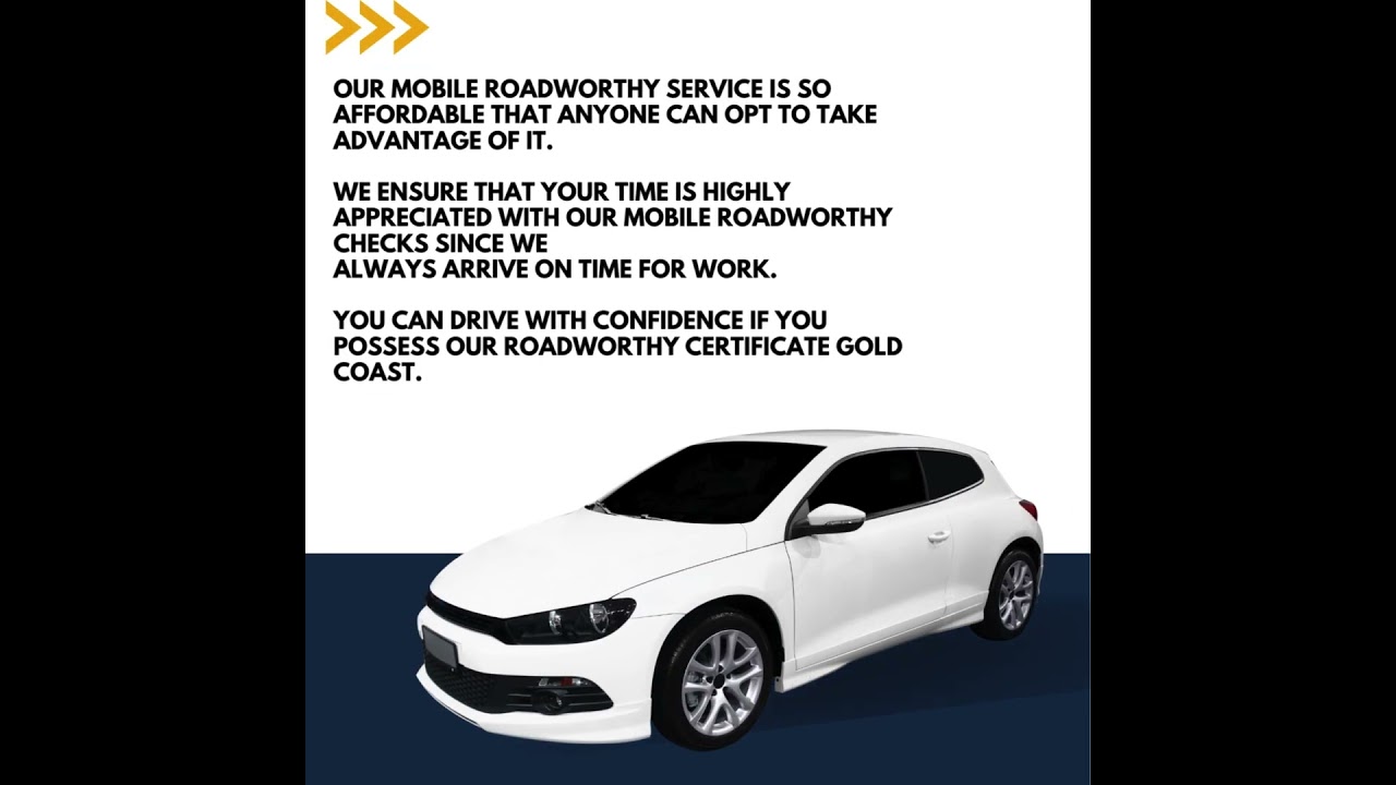 The Advantages Of Our Mobile Roadworthy Gold Coast