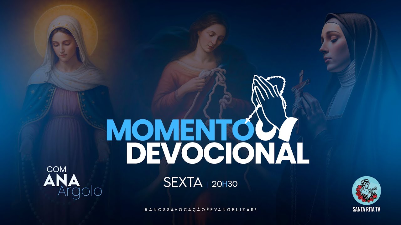 Momento Devocional com Ana Argolo — Sábado, 14/03/2026, às 20h30 #santaritatv