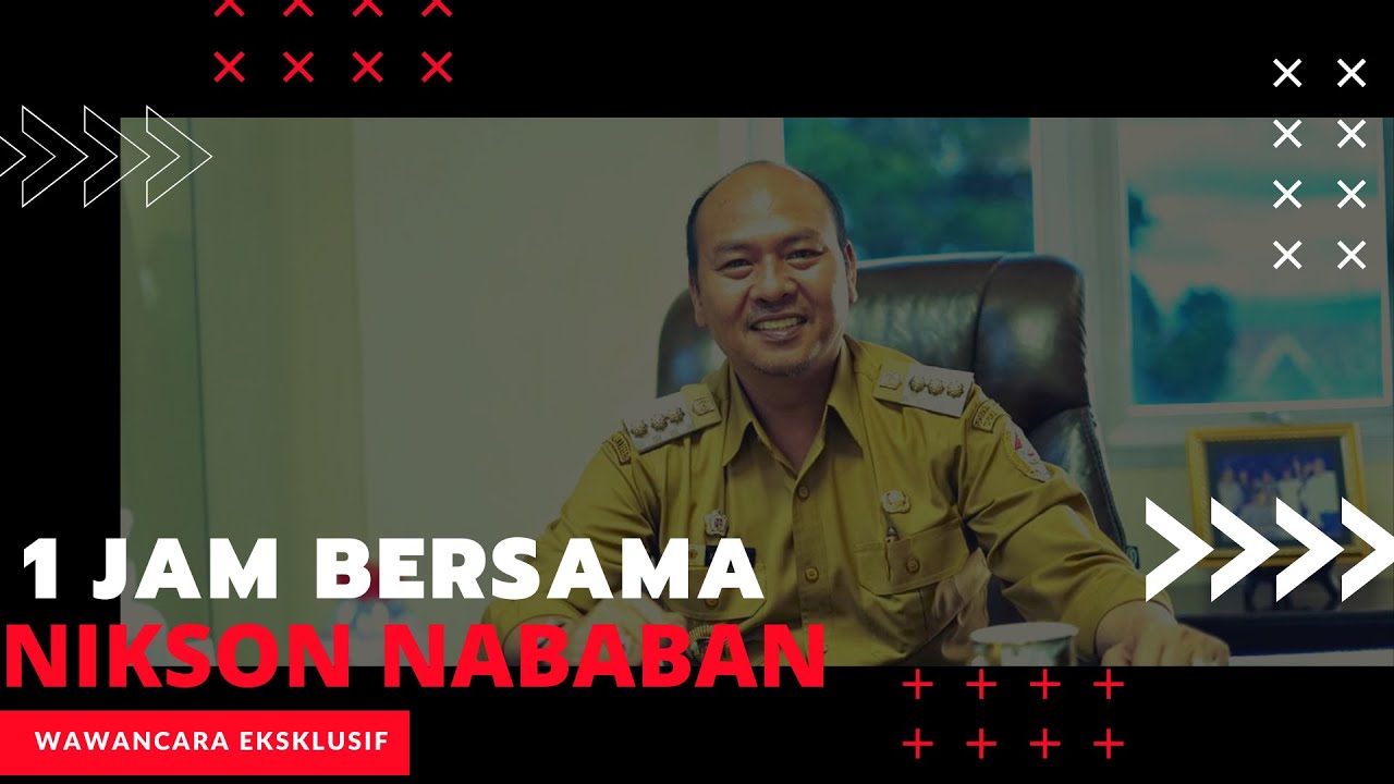 NIKSON NABABAN - DARI PENGAMEN HINGGA JADI ORANG NOMOR SATU DI TAPANULI UTARA