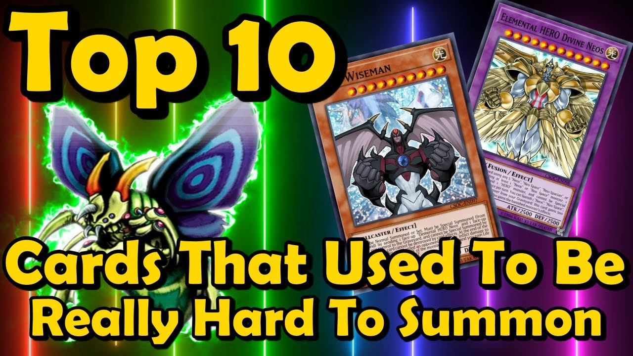 Top 10 Cards That Used To Be Really Hard To Summon in YuGiOh
