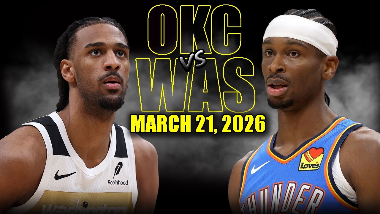 Oklahoma City Thunder vs Washington Wizards Full Game Highlights &ndash; March 21, 2026 | NBA Season