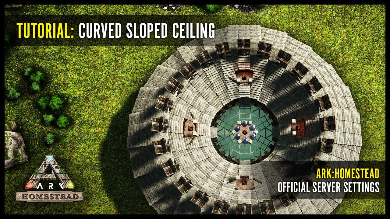 Tutorial: Curved Sloped Ceiling - Official Server Settings, PvE