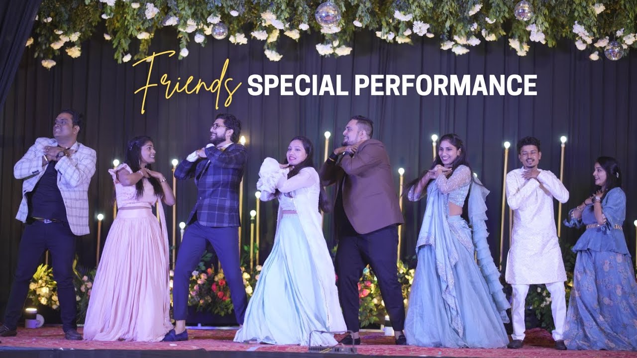 Friends Special Dance Performance | Friends Act | Friends | Friends Wedding Dance | Wedding Dance
